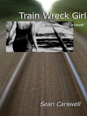 cover image of Train Wreck Girl